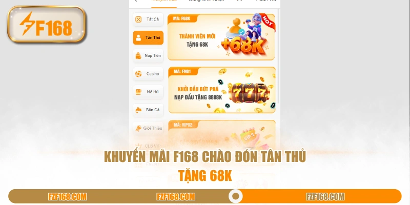 Khuyến mãi F168 chào đón tân thủ, tặng 68K 