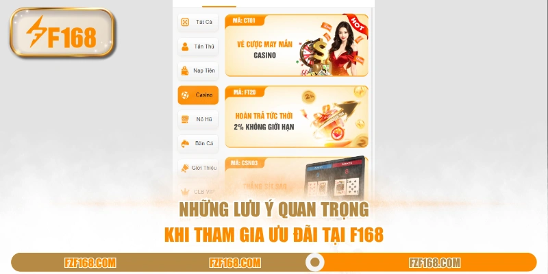 Những lưu ý quan trọng khi tham gia ưu đãi tại F168