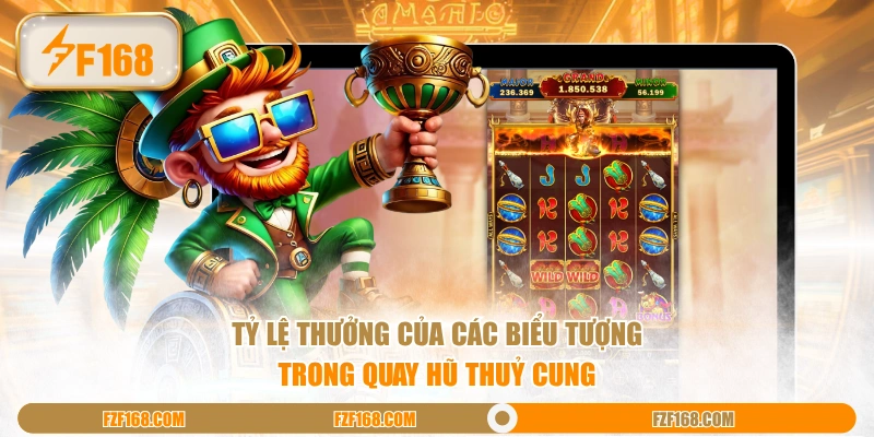 Tỷ lệ thưởng của các biểu tượng trong quay hũ Thuỷ Cung