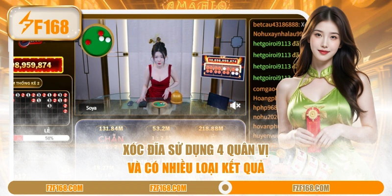 Xóc Đĩa sử dụng 4 quân vị và có nhiều loại kết quả